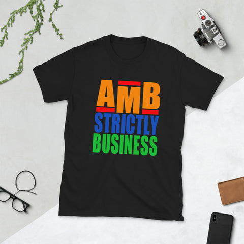 AMB Strictly Business Short-Sleeve Unisex T-Shirt